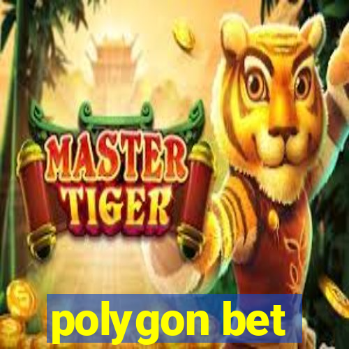 polygon bet